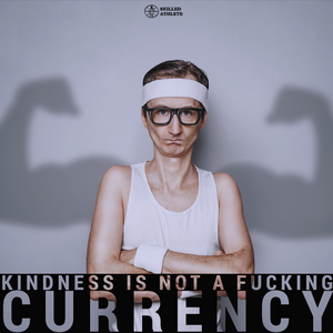 Kindness is not a currency